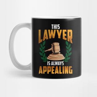 This Lawyer Is Always Appealing Funny Law Pun Mug